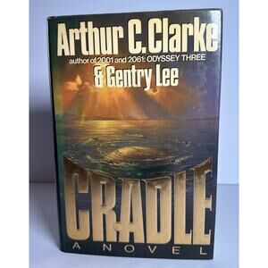 Cradle A Novel by Arthur C Clark & Gentry Lee 1st Edition 1st Printing SIGNED